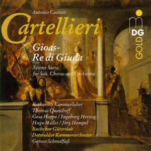 Cover van Cartellieri, A.C. – Gioas-Re Di Giuda-Oratori
