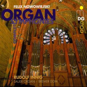 Cover van Nowowiejski, F. – Complete Organ Symphonies