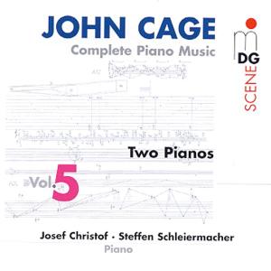 Cover van Schleiermacher, Steffen & Josef Christof – John Cage: Complete Piano Music Vol. 5 - Two Pianos