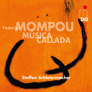 Cover van Schleiermacher, Steffen – Frederic Mompou: Musica Callada