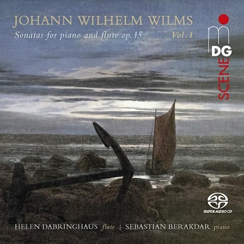Cover van Dabringhaus, Helen – Johann Wilhelm Wilms: Sonatas For Piano and Flute Op. 15