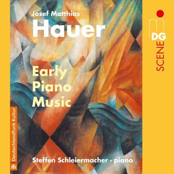 Cover van Schleiermacher, Steffen – Josef Matthias Hauer: Early Piano Music