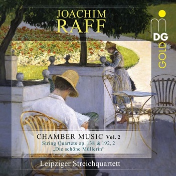Raff: Chamber Music Vol. 2 - String Quartets Op. 138 & 192.2 Die Schone Mullerin