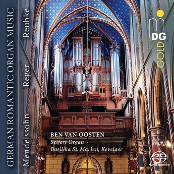 Mendelssohn, Reger & Karg-Elert: German Romantic Organ Music