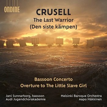 Crusell: the Last Warrior - Bassoon Concerto- Overture To the Little Slave Girl