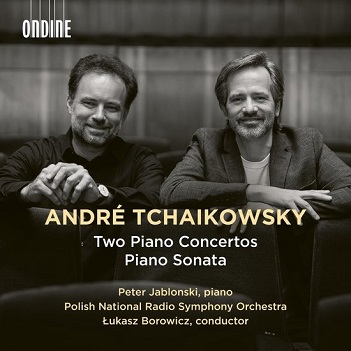 Andre Tchaikowsky: Two Piano Concertos & Piano Sonata