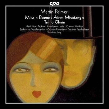 Cover van Palmeri, M. – Misa a Buenos Aires Misatango/Tango Gloria