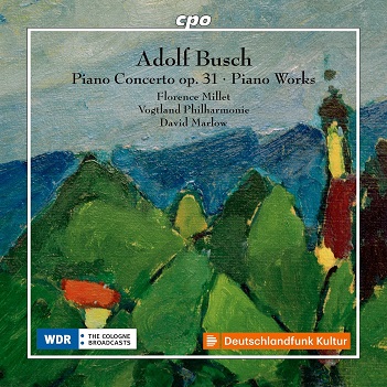 Cover van Millet, Florence & David Marlow & Vogtland Philharmonie Greiz-Reichenbach – Busch: Piano Concerto Op. 31 & Piano Works