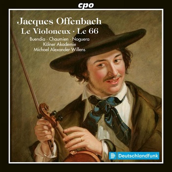Cover van Buendia, Sandrine / Kolner Akademie – Offenbach Operettas: Le Violoneux & Le 66