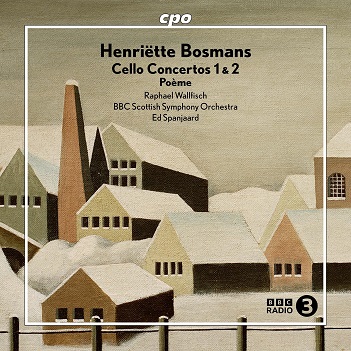 Cover van Wallfisch, Raphael & Bbc Scottish Symphony Orchestra – Bosmans: Cello Concertos 1 & 2 & Poeme