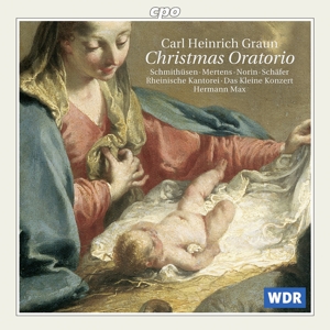 Cover van Graun, C.H. – Weihnachtsoratorium: Uns Ist Ein Kind Geboren