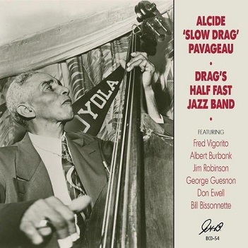 Cover van Pavageau, Alcide 'Slow Drag' – Drag's Half Fast Jazz Band