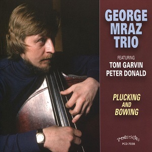 Cover van George Mraz Trio – Plucking and Bowing