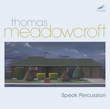Cover van Meadowcroft, Thomas – Speak Percussion