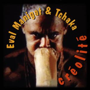 Cover van Tchaka – Creolite
