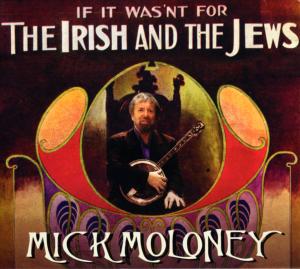 Cover van Moloney, Mick – If It Wasn't For the Irish and