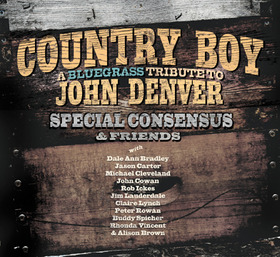 Cover van Special Consensus – Country Boy - Bluegrass Tribute To John Denver