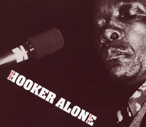 Cover van Hooker, John Lee – Alone Vol.1