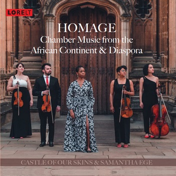 Cover van Castle of Our Skins & Samantha Ege – Homage: Chamber Music From the African Continent and Diaspora
