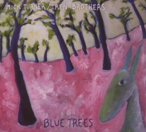 Cover van Turner, Mick – Blue Trees