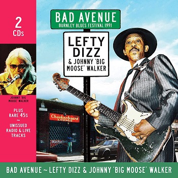 Cover van Lefty Dizz & Johnny 'Big Moose' Walker – Bad Avenue. Burnley Blues Festival 1991