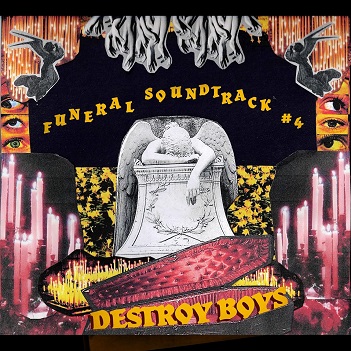 Cover van Destroy Boys – Funeral Soundtrack #4