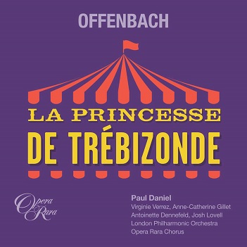 Cover van Paul Daniel & London Philharmo – Offenbach: La Princesse De Tre