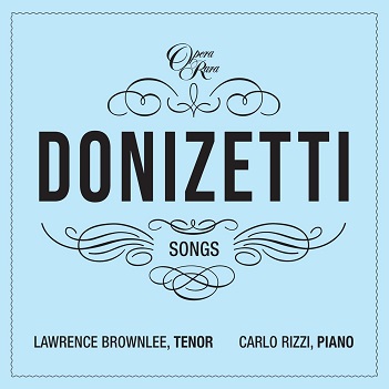 Cover van Brownlee, Lawrence & Carlo Rizzi – Donizetti Songs Vol. 1