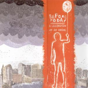 Cover van Before Today – A Celebration of an Ending