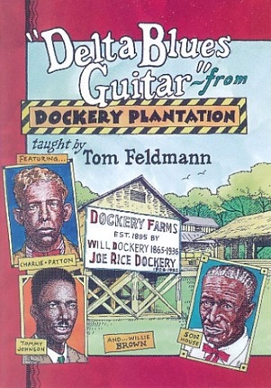 Cover van Feldmann, Tom – Delta Blues Guitar From Dockery Plantation