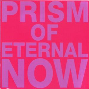 Cover van White Rainbow – Prism of Eternal Now