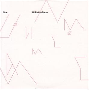 Cover van Sun – I'll Be the Same