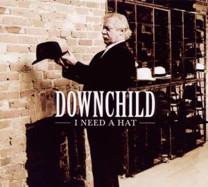 Cover van Downchild Blues Band – I Need a Hat