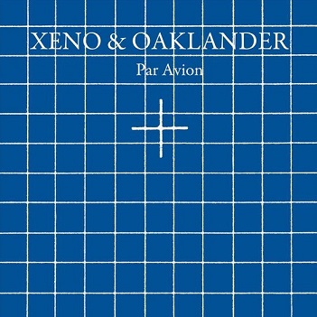 Cover van Xeno & Oaklander – Par Avion