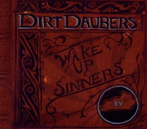 Cover van Dirt Daubers – Wake Up Sinners