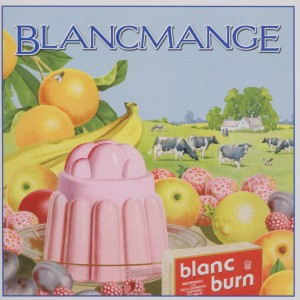 Cover van Blancmange – Blanc Burn