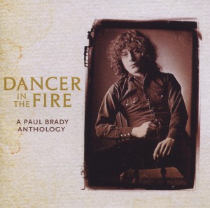 Cover van Brady, Paul – Dancer In the Fire