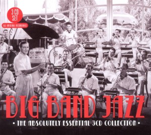 Cover van V/A – Big Band Jazz - Absolutely Essential