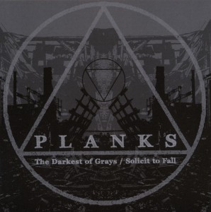 Cover van Planks – The Darkest of Grays