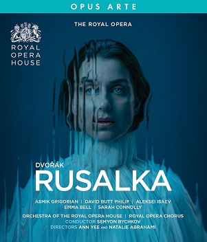 Cover van Royal Opera House Orchestra & Semyon Bychkov – Dvorak: Rusalka