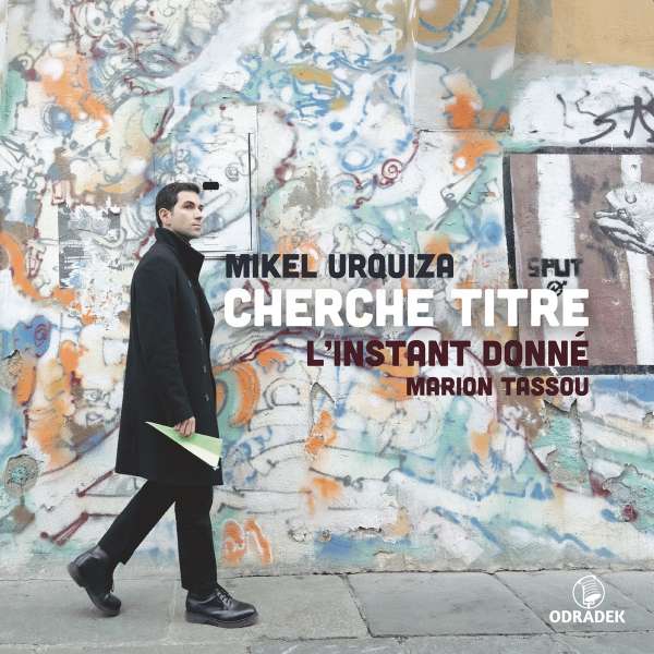 Cover van L'instant Donne – Cherche Titre: Music By Mikel Urquiza