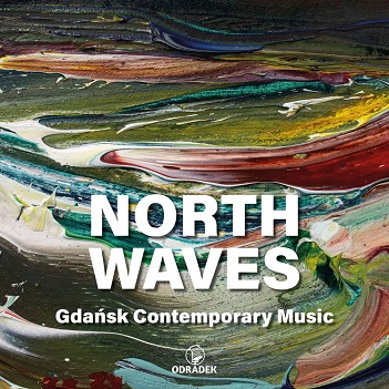 Cover van Komendarek-Tymendorf, Krzysztof – North Waves . Gdansk Contemporary Music
