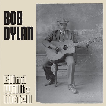 Cover van Dylan, Bob – Blind Willie McTell