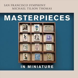 Cover van San Francisco Symphony – Masterpieces In Miniature