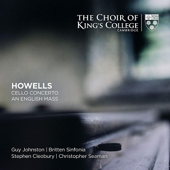 Cover van King's College Choir, Cambridg – Howells Cello Concerto/an English Mass