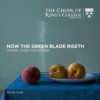 Cover van King's College Choir, Cambridg – Now the Green Blade Riseth