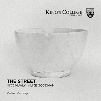 Street - Nico Muhly / Alice Goodman