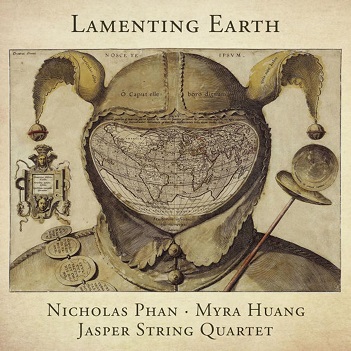 Cover van Phan, Nicholas & Jasper String Quartet – Lamenting Earth