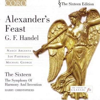 Cover van Sixteen & Harry Christophers – Handel: Alexander's Feast