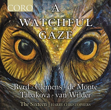 Byrd, Monte, Papa, Tabakova & Van Wilder: a Watchful Gaze